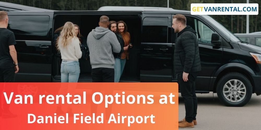 Van rental Options at Daniel Field airport