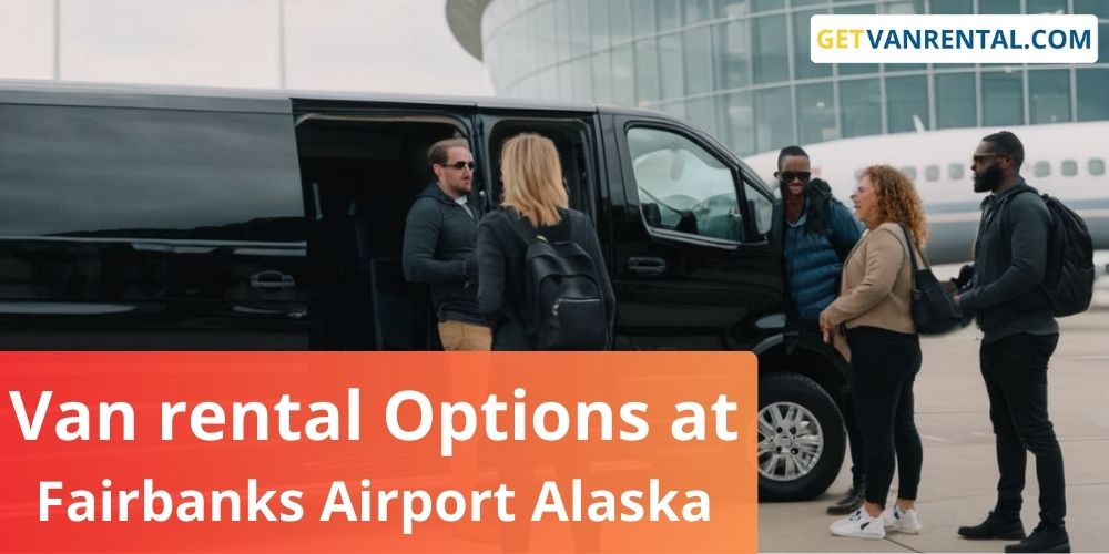fairbanks airport van rental, Alaska