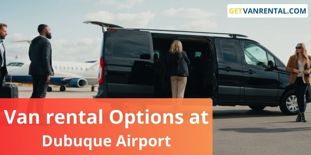 Van rental Options at Dubuque Airport