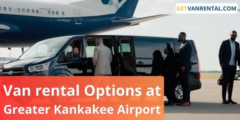 Van rental Options at Greater Kankakee Airport