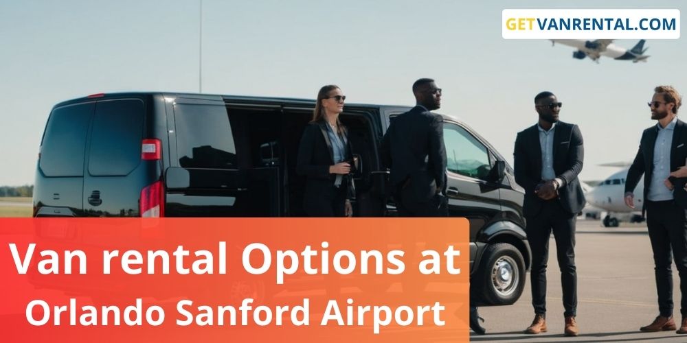 Van rental Options at Orlando Sanford International Airport