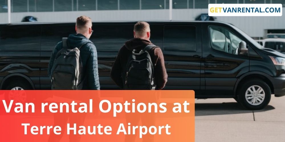 Van rental Options at Terre Haute Airport, Hulman Field