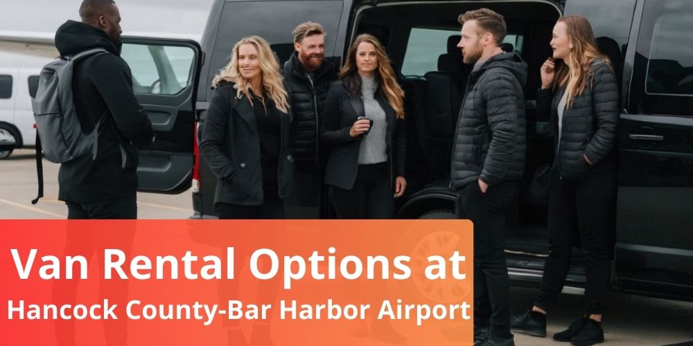 Van rental Options at Hancock County-Bar Harbor Airport