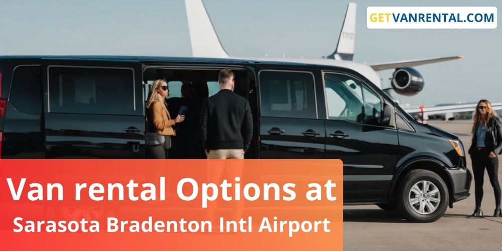 Van rental Options at Sarasota Bradenton Intl Airport