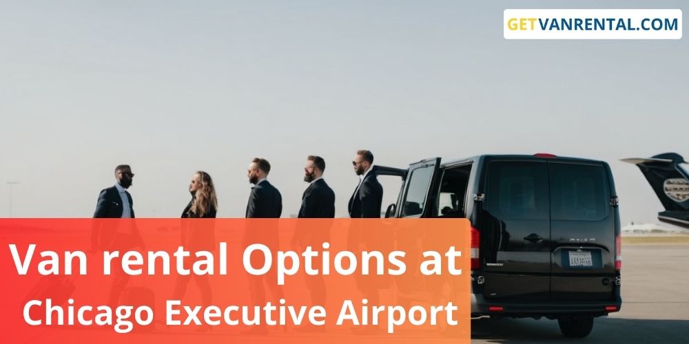 Van rental Options at Chicago Executive Airport