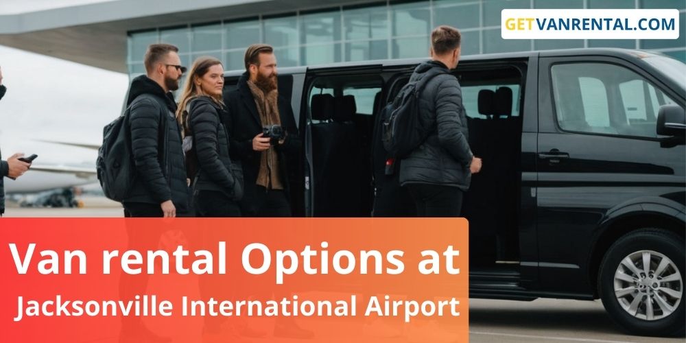Van rental Options at Jacksonville International Airport