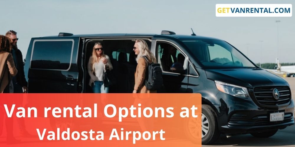 Van rental Options at Valdosta Airport