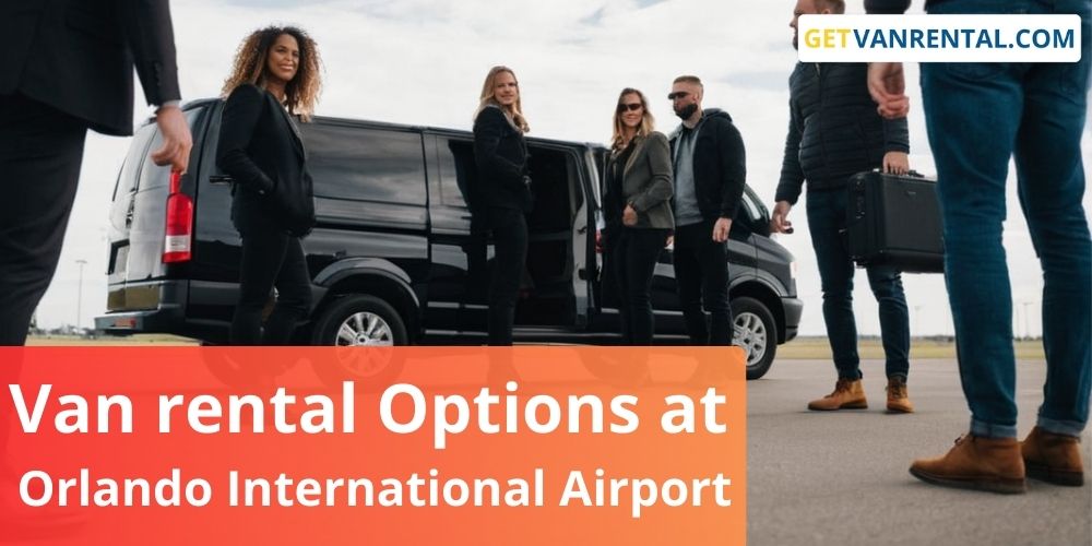 Van rental Options at Orlando International Airport
