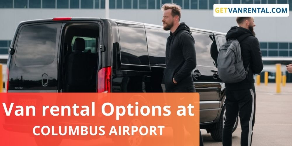 Van rental Options at Columbus Municipal Airport