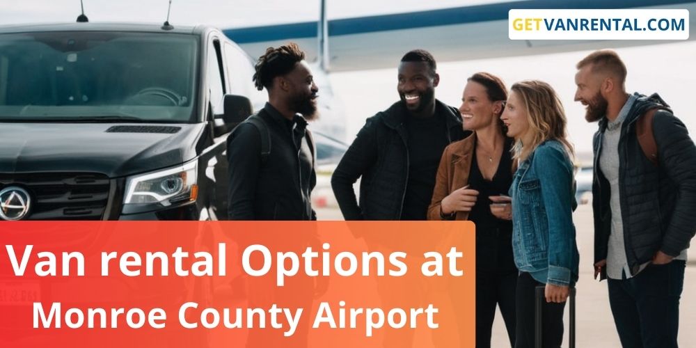 Van rental Options at Monroe County Airport