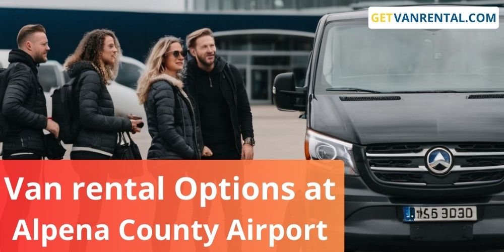 One Way Van rental Options at Alpena County Airport