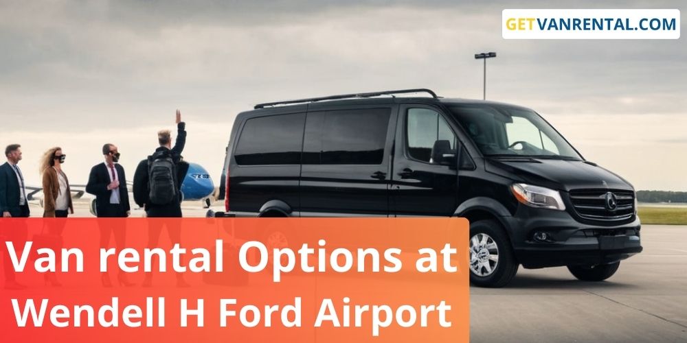 Van rental Options at Wendell H Ford Airport