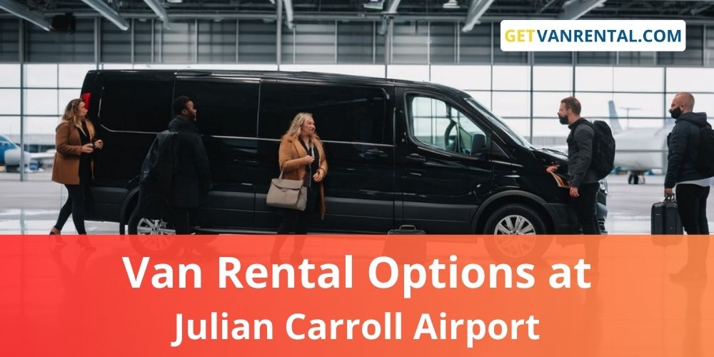 Van rental Options at Julian Carroll Airport