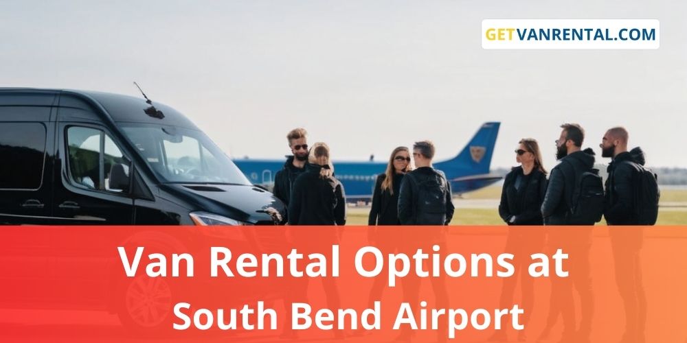Van rental Options at South Bend Airport