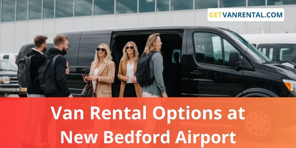 Van rental Options at New Bedford Airport